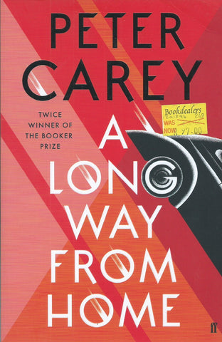 A Long Way From Home | Peter Carey