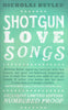 Shotgun Love Songs (Limited Edition Proof Copy) | Nickolas Butler