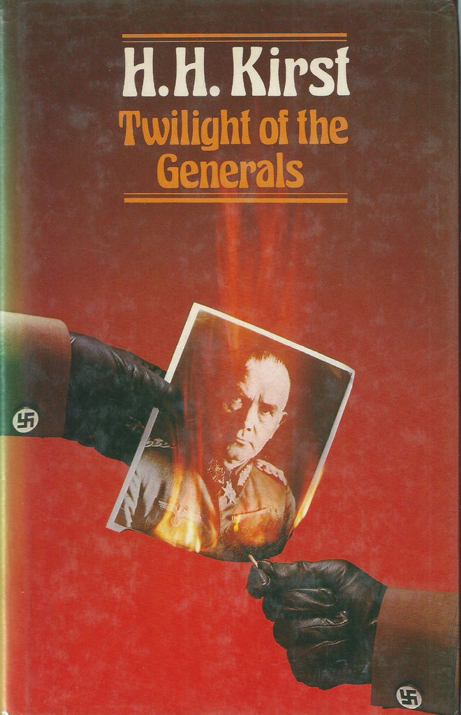 Twilight of the Generals | H. H. Kirst