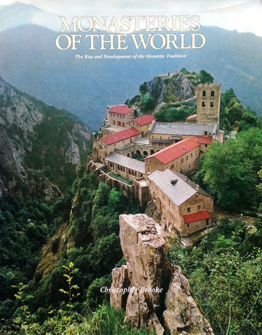 Monasteries of the World: The Rise and Development of the Monastic Tradition | Christopher Brooke