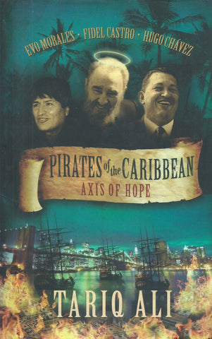 Pirates of the Caribbean: Axis of Hope (Inscribed by Author) | Tariq Ali