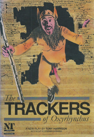 The Trackers of Oxyrhynchus: A New Play by Tony Harrison (Souvenir Brochure)
