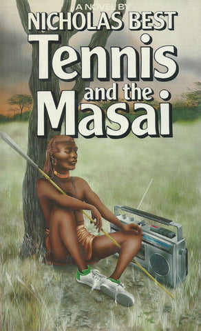 Tennis and the Masai | Nicholas Best