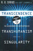 Transcendence: The Disinformation Encyclopedia of Transhumanism and the Singularity (Proof Copy) | R. U. Sirius & Jay Cornell