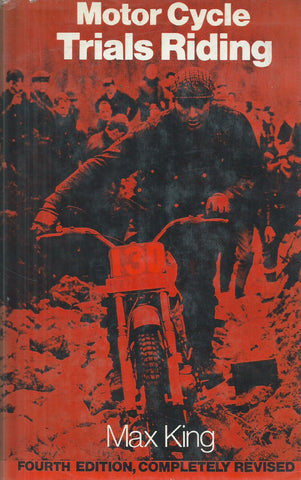 Motor Cycle Trials Riding (4th, Revised Edition) | Max King