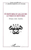 Ecritures D'Ailleurs Autres Ecritures: Afrique, Inde, Antilles (Inscribed by Co-Author) | F. Desplanques & A. Fuchs