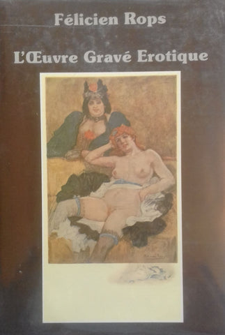 Felicien Rops: L'Oeuvre Grave Erotique (French)