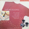 Stencilling: Get Started in a New Craft with Easy-to-Follow Projects for Beginners | Betsy Skinner & Jamie Sapsford