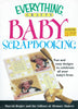 Baby Scrapbooking: Fun and Easy Designs to Celebrate All Your Baby's Firsts | MaryJo Regier