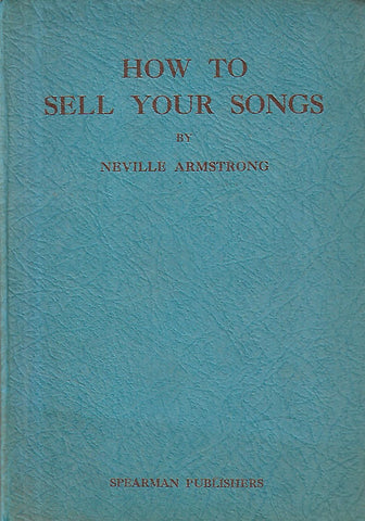 How to Sell Your Songs | Neville Armstrong