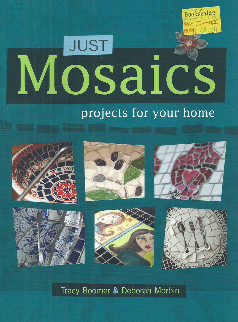 Just Mosaics: Projects for Your Home | Tracy Boomer & Deborah Morbin