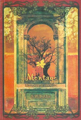 Montage: Whispers of Devotion (Inscribed by Author) | S. W. Botha