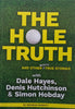 The Hole Truth, and Other Mostly True Stories (Inscribed by Dales Hayes) | Brendan Barratt