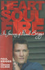 Heart, Soul, Fire: The Journey of Paul Briggs | Paul Briggs & Gregor Salmon