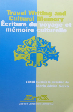 Travel Writing and Cultural Memory (English/French) | Maria Alzira Seixo (Ed.)