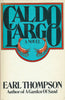 Caldo Largo: A Novel (First Edition, 1976) | Earl Thompson
