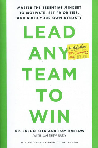 Lead Any Team to Win | Dr. Jason Selk & Tom Bartow