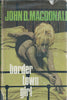 Border Town Girl (First UK Edition, 1970) | John D. MacDonald