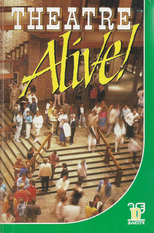 Theatre Alive! The Baxter Story, 1977-1987 | Brian Barrow & Yvonne Williams-Short (Eds.)