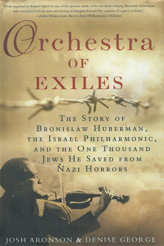Orchestra of Exiles | Josh Aronson & Denise George