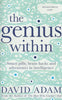 The Genius Within: Smart Pills, Brain Hacks and Adventures in Intelligence (Proof Copy) | David Adam
