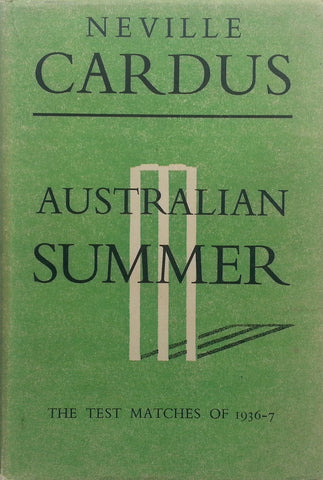Australian Summer: The Test Matches of 1936-7 | Neville Cardus
