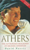 Athers: The Authorised Biography of Michael Atherton | David Norrie