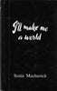 I'll Make Me a Word (Inscribed by the Illustrator Nina Campbell-Quine) | Sonia Machanick