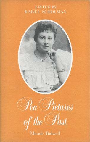 Maude Bidwell: Pen Pictures of the Past | Karel Schoeman (Ed.)