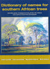 Dictionary of Names for Southern African Trees (Inscribed by Authors) | Braam van Wyk, Erika van den Berg, et al.