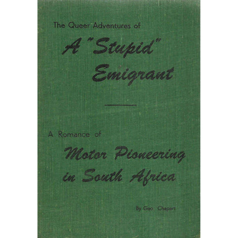 The Queer Adventures of a "Stupid" Emigrant (Inscribed by Author) | Geo Chapart