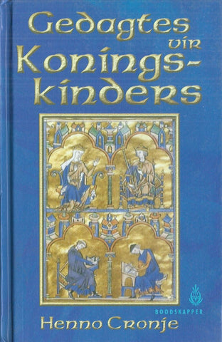 Gedagtes van Koningskinders (Afrikaans) | Henno Cronje