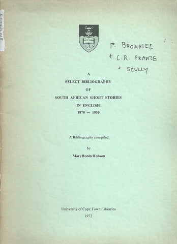A Select Bibliography of South African Short Stories in English, 1870-1950 | Mary Bonin Hobson