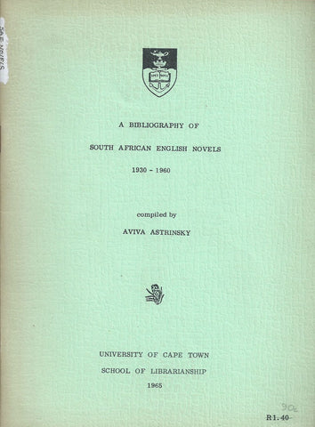 A Bibliography of South African English Novels, 1930-1960 | Aviva Astrinsky