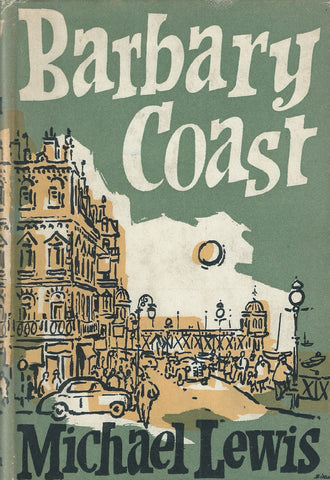 Barbary Coast | Michael Lewis