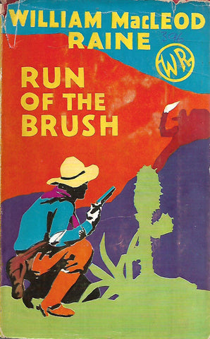 Run of the Brush | William MacLeod Raine