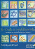 My Guide to Jewish Knowledge: Handbook for Parents, Teachers and Students | Rabbi Joseph J. Fogel