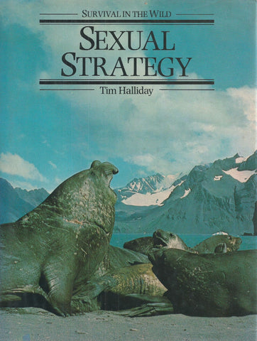 Sexual Strategy: Survival in the Wild | Tim Halliday