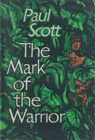 The Mark of the Warrior (First Edition, 1958) | Paul Scott