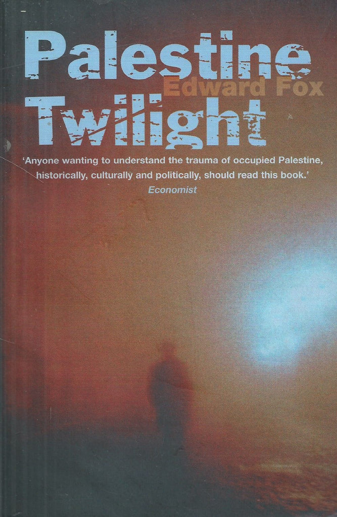 Palestine Twilight | Edward Fox