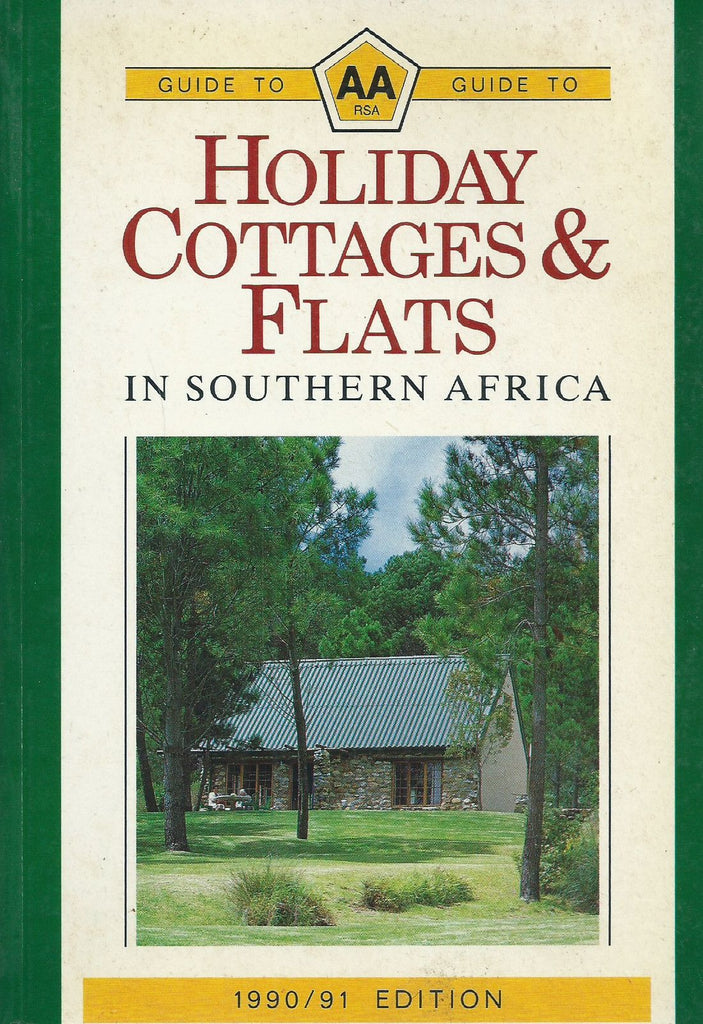 AA Guide to Holiday Cottages & Flats in Southen Africa (1990/91 Edition)