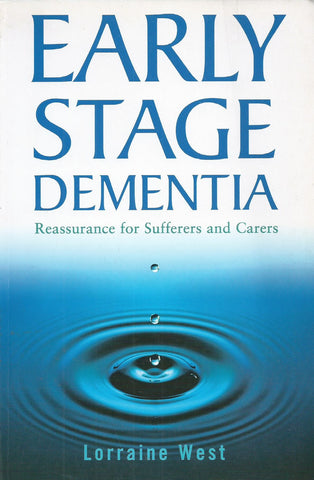 Early Stage Demtia: Reassurance for Sufferers and Carers | Lorraine West