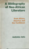 A Bibliography of Neo-African Literature from Africa, America and the Caribbean | Janheinz Jahn