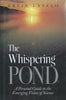 The Whispering Pond: A Personal Guide to the Emerging Vision of Science | Ervin Laszlo