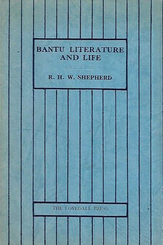 Bantu Literature and Life | R. H. W. Shepherd
