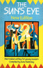 The Sun's Eye: West Indian Writing for Young Readers (Inscribed by Editor) | Anne Walmsley (Ed.)