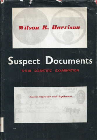 Suspect Documents: Their Scientific Examination | Wilson R. Harrison
