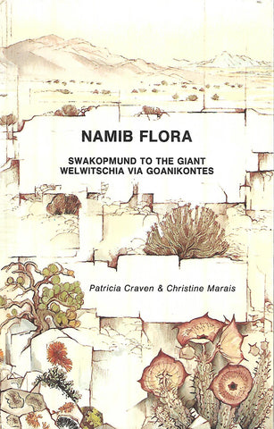 Namib Flora: Swakopmund to the Giant Welwitschia via Goanikontes | Patricia Craven & Christine Marais