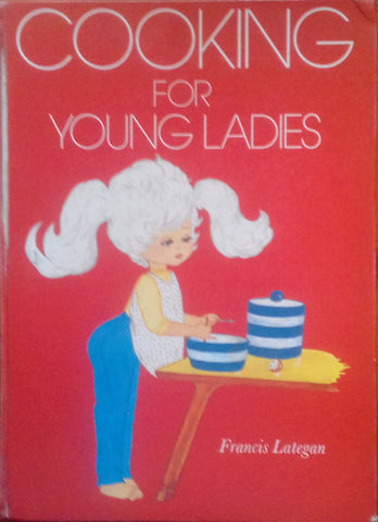 Cooking for Young Ladies | Francis Lategan