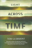 Light Across Time (Inscribed by Author) | Tom Learmont